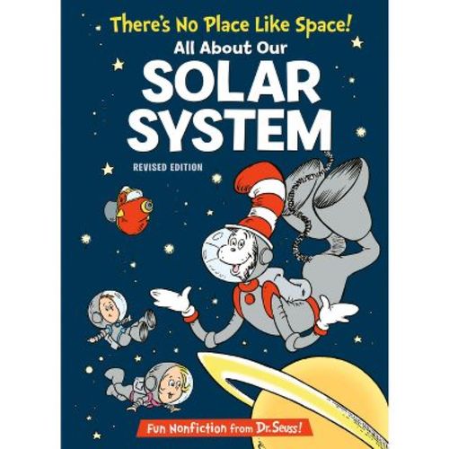 There's No Place Like Space: All About Our Solar System - Cat In The Hat's Learning Library By Tish Rabe (hardcover)