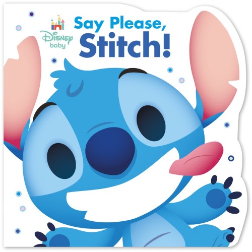 Say please, Stitch! (Disney Baby)