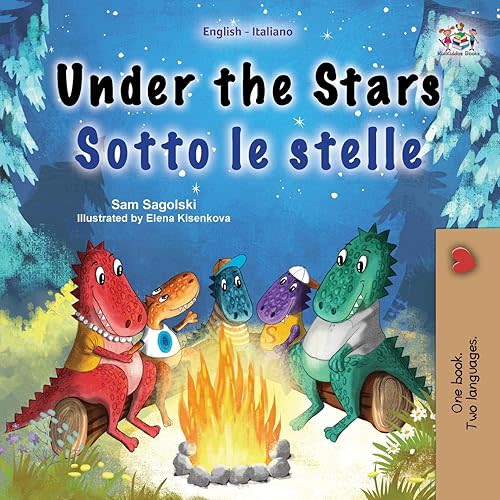 Under the Stars (English Italian Bilingual Children's Book): Bilingual children's book (English Italian Bilingual Collection) (Italian Edition) Paperback – June 30, 2023