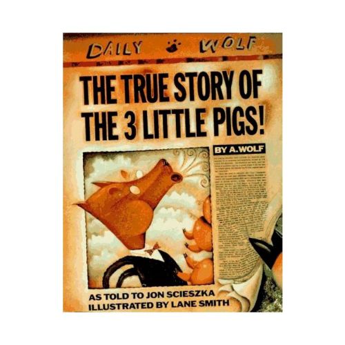 The True Story of the 3 Little Pigs - by Jon Scieszka (Hardcover)