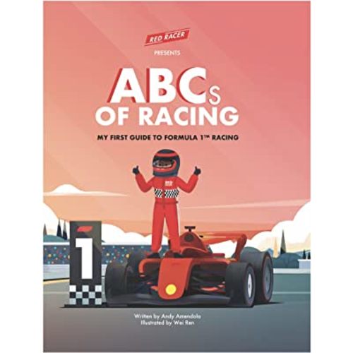 Red Racer Books Present ABCs of Racing: My First Guide to Formula 1 Racing, F1 Car Alphabet Book Fun for All Ages, English Edition