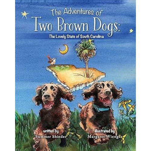 The Adventures of Two Brown Dogs: The Lovely State of South Carolina