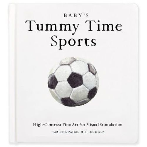 Baby's Tummy Time Sports - (Tabitha Paige Children's Book) by Tabitha Paige (Board Book)