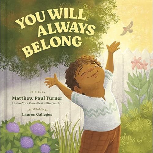 You Will Always Belong Hardcover – Picture Book, March 12, 2024