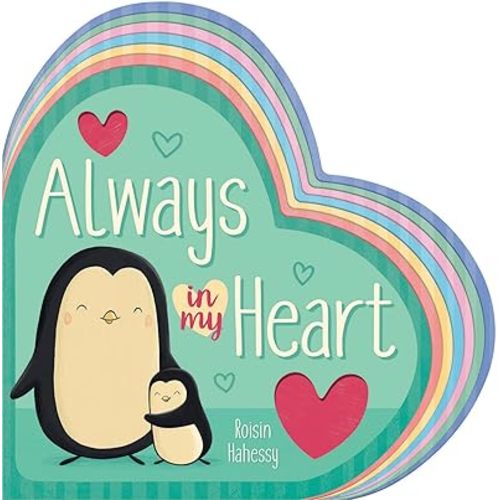 Always In My Heart Board book – September 4, 2018