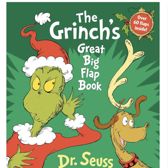 The Grinch's Great Big Flap Book: Over 60 Lift-the-Flaps Inside! (Dr. Seuss Great Big Flap Board Books)