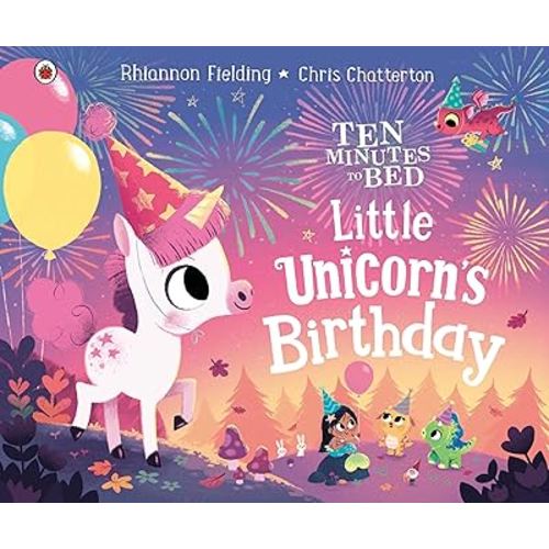 Little Unicorn's Birthday (Ten Minutes to Bed)