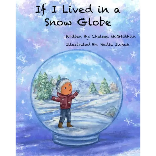 If I Lived in a Snow Globe