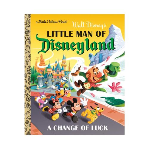 Little Man Of Disneyland: A Change Of Luck (disney Classic) - (little Golden Book) By Nick Balian (hardcover)