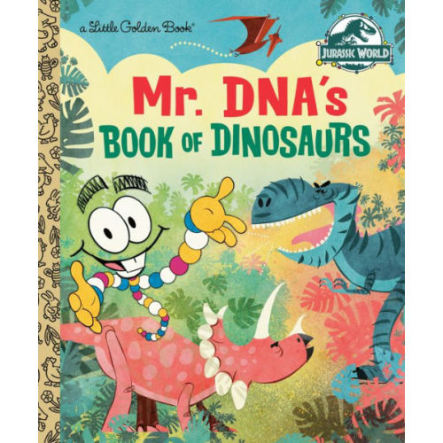 Mr. DNA's Book of Dinosaurs (Jurassic World) by Arie Kaplan, Paul Daviz, Hardcover | Barnes & Noble®