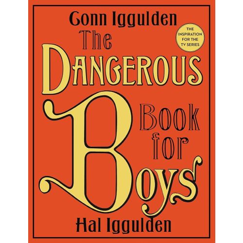 The Dangerous Book for Boys