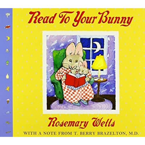 Read to Your Bunny: With A Note From T. Berry Brazelton, M. D. (Max & Ruby)