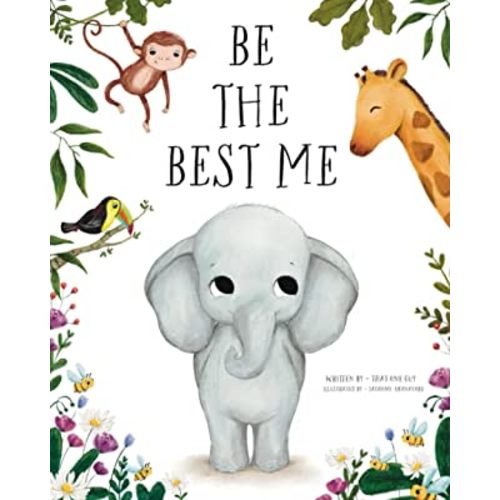 Be the Best Me: An Elephant Tale