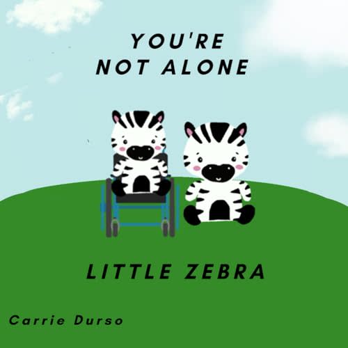 You're Not Alone Little Zebra