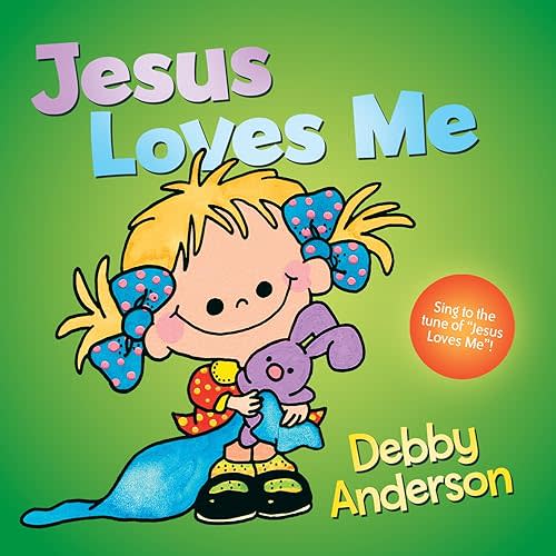 Jesus Loves Me Board book – August 15, 1998