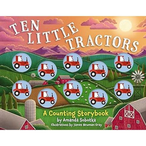 Ten Little Tractors: A Counting Storybook