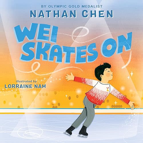 Wei Skates On Hardcover – Picture Book, February 21, 2023