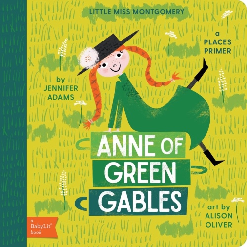 Anne of Green Gables by Jennifer Adams, Alison Oliver | Wonderland Books