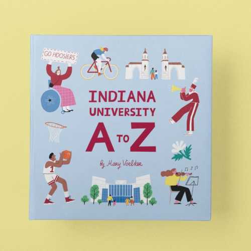 Indiana University A to Z Picture Book Official IU Children’s Alphabet Book, Baby Shower Gift, Hoosier Keepsake, Graduation Present, Alumni