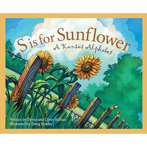 S is for Sunflower: A Kansas Alphabet (Discover America State by State) Hardcover – Picture Book, June 23, 2004