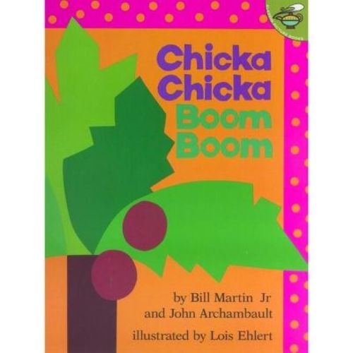 Chicka Chicka Boom Boom - (Chicka Chicka Book) by Bill Martin & John Archambault (Paperback)