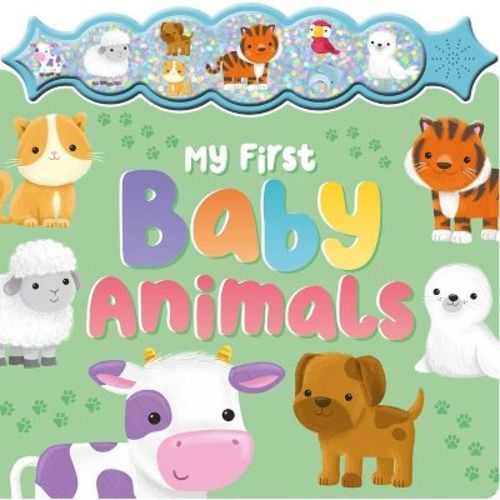 My First Baby Animals - by Igloobooks (Board Book)
