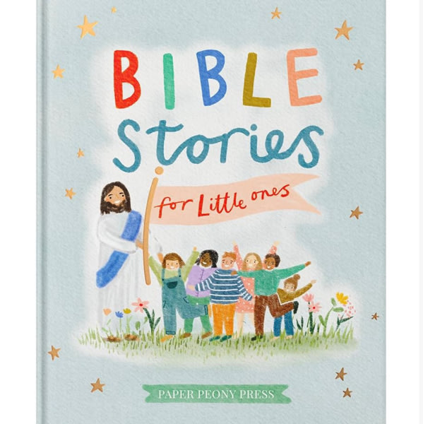 Bible Stories for Little Ones: Baby’s First Bible Board Book