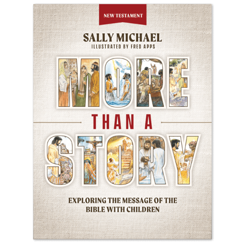 More Than a Story: New Testament