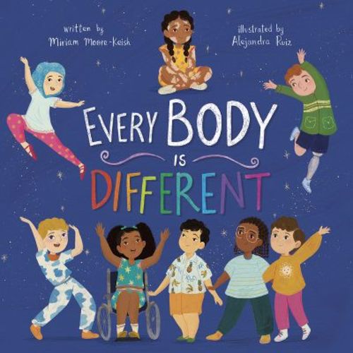 Every Body Is Different - (celebrate You! All About Our Differences) By Miriam Moore-keish (board Book)