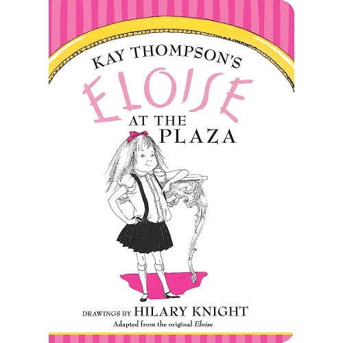 Eloise at The Plaza Board Book