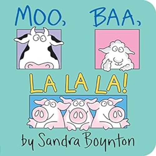 Moo, Baa, La La La! by Boynton, Sandra