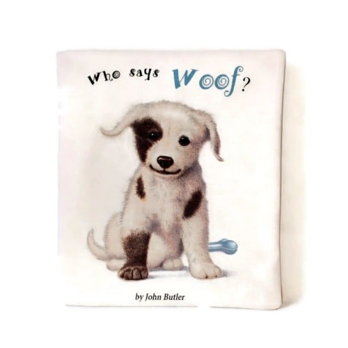 Who Says Woof? - Soft Cloth Books for Babies, Children, Boys, Girls, Child, Toddlers, Kids