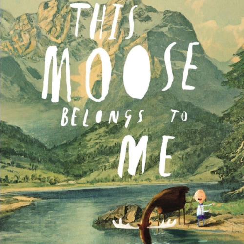 This Moose Belongs to Me