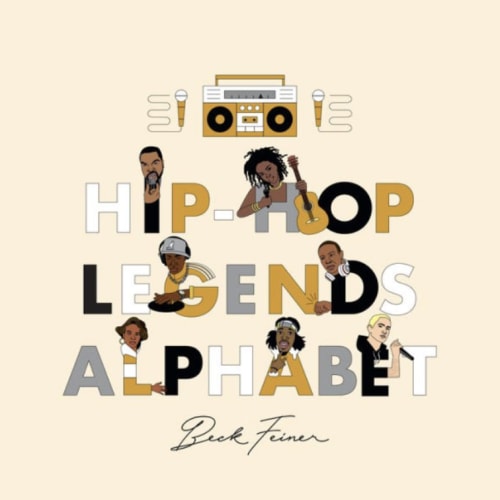 Hip-Hop Legends Alphabet by Beck Feiner, Hardcover | Barnes & Noble®