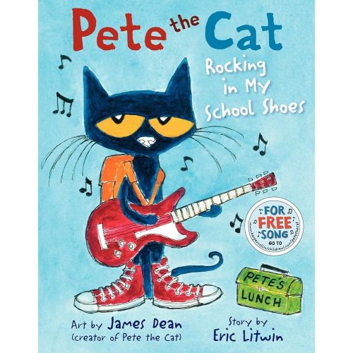 Pete the Cat: Rocking in My School Shoes: A Back to School Book for Kids