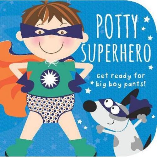 Potty Superhero - by Cottage Door Press (Board Book)
