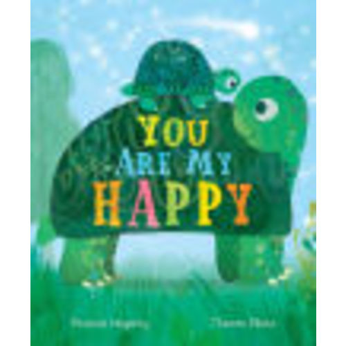 You Are My Happy by Patricia Hegarty, Thomas Elliott, Board Book | Barnes & Noble®