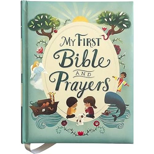My First Bible and Prayers Padded Treasury - Gifts for Easter, Christmas, Communions, Birthdays (Little Sunbeams)