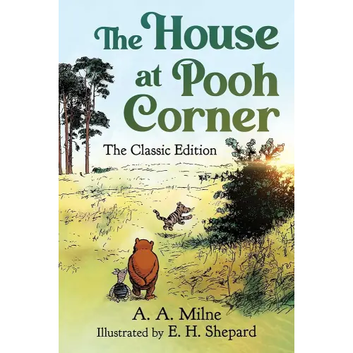 The House at Pooh Corner: The Classic Edition (2) (Winnie the Pooh)