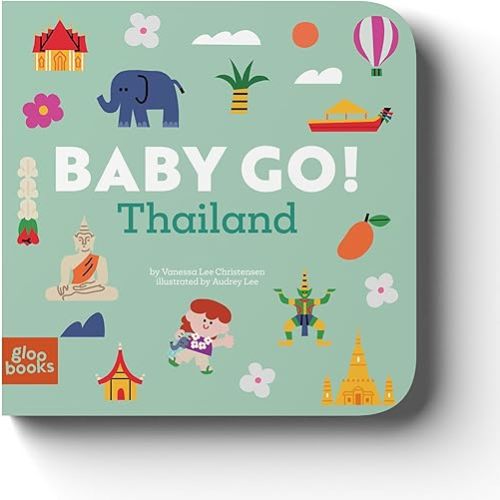 Baby Go! Thailand Board book – Picture Book, November 20, 2023