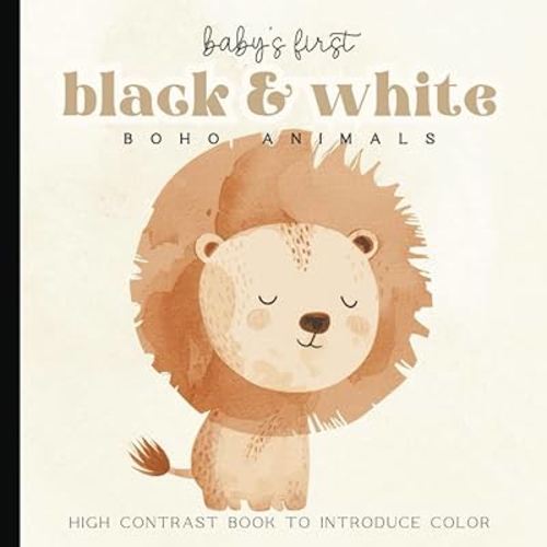 Baby's First Book Black and White: Boho Animals Watercolor High-Contrast Images for Newborns - 12 Month Old | Nursery Decor | Images for Visual Development | Paperback | 6 x 6 inches