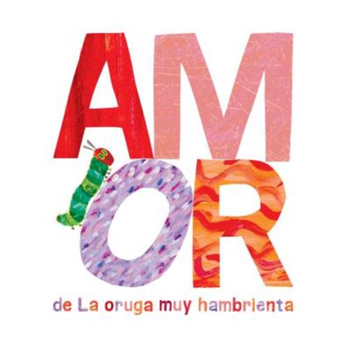 Amor de La oruga muy hambrienta
