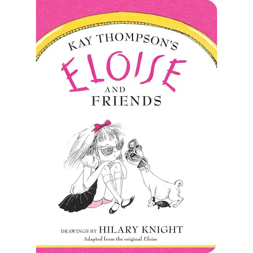 Eloise and Friends