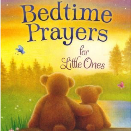 Bedtime Prayers for Little Ones: Max Lucado, Denalyn Lucado Illustrated By: Lisa Alderson: 9781400242559 - Christianbook.com