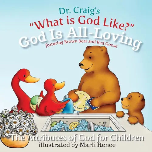 God Is All-Loving (What Is God Like?)