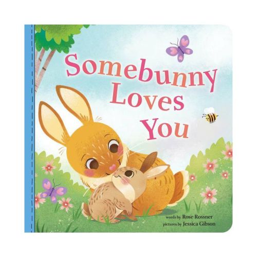 Somebunny Loves You - (Punderland) by Rose Rossner (Board Book)