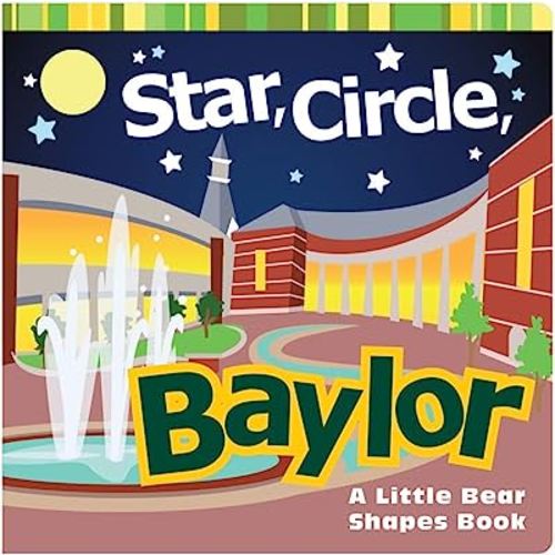 Star, Circle, Baylor: A Little Bear Shapes Book (Big Bear Books)