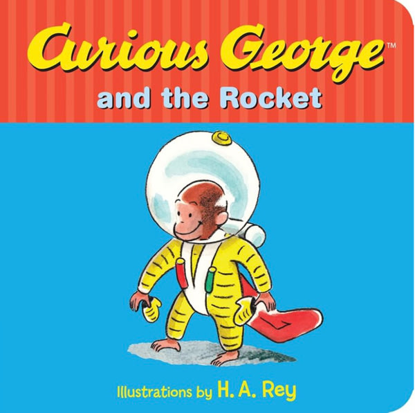 Curious George and the Rocket: An Exciting Journey into Space for Everyone's Favorite Curious Monkey