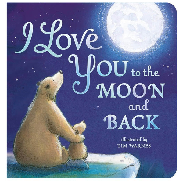 I Love You to the Moon and Back