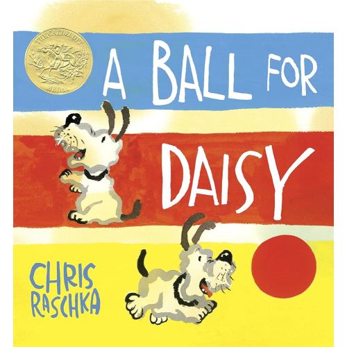 A Ball for Daisy: (Caldecott Medal Winner) (Caldecott Medal - Winner Title(s))